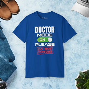 Doctor Mode on Tee - Ultra Cotton Statement Shirt - Dipaliz - Royal / s - T-shirts