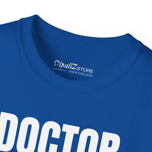 Doctor Mode on Tee - Ultra Cotton Statement Shirt - Dipaliz - T-shirts
