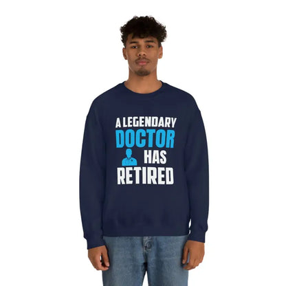 Legendary Doctor’s Retirement Crewneck Sweatshirt