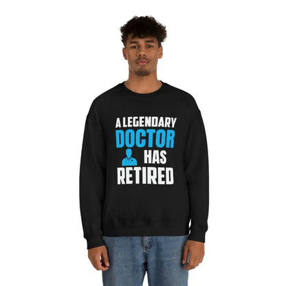 Legendary Doctor’s Retirement Crewneck Sweatshirt