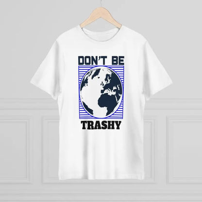 Don’t Be Trashy Earth Day Unisex Deluxe T-shirt - T-shirt