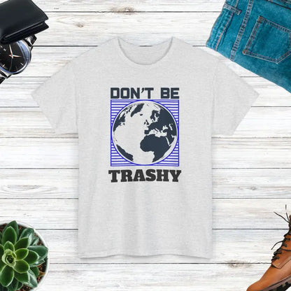 Rock Earth Day with the Cozy Don’t be Trashy Tee - Ash / s T-shirt