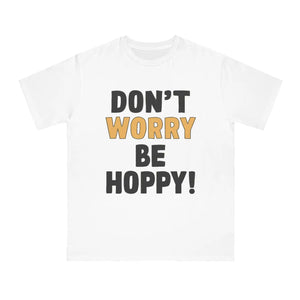 Organic Dont Worry be Hoppy Easter Tee - Unisex - Dipaliz - T-shirts