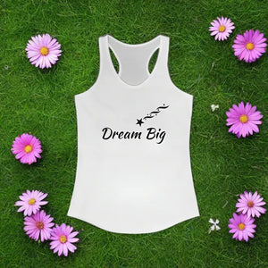 Dream Big Racerback Tank - Women’s Fashion Activewear - Dipaliz - Tops