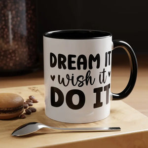 Accent Coffee Mug Dreams Ceramic 11oz 15oz Motivational - Dipaliz - Mugs