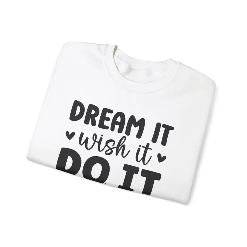 Dream it do Cozy Unisex Heavy Blend Crewneck Sweatshirt