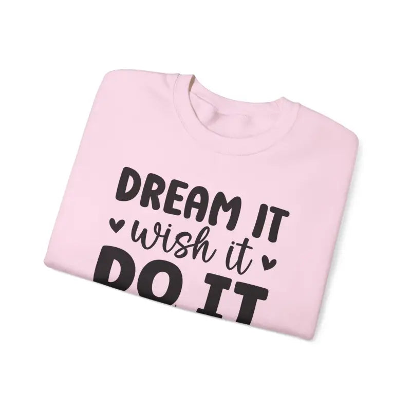 Dream it do Cozy Unisex Heavy Blend Crewneck Sweatshirt