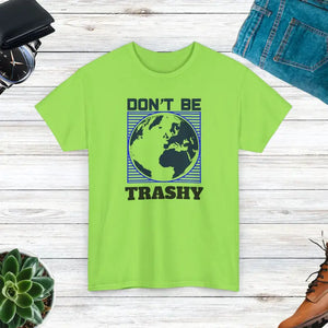 Earth Day Tee Dont be Trashy Unisex Cotton Tshirt Dipaliz - Neon Green / s - T-shirts