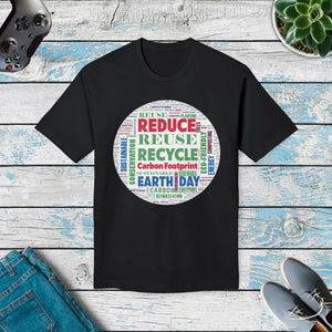 Earth Day T-shirt Reduce Reuse Recycle Statement Tee - Dipaliz - Black / s - T-shirts