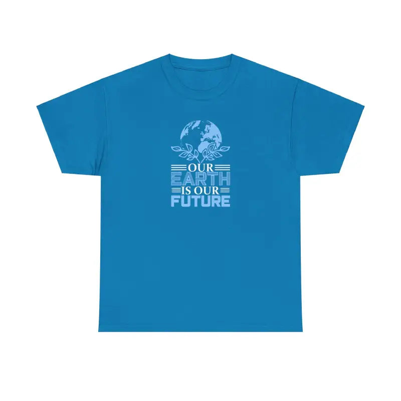 Earth Day Deluxe Tee - our is Future Statement - T-shirt