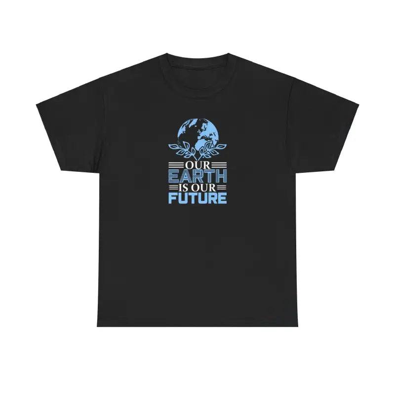 Earth Day Deluxe Tee - our is Future Statement - T-shirt