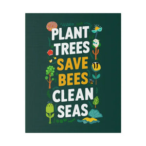 Matte Canvas Wall Art - Plant Trees Save Bees - Dipaliz - 16″ x 20″ (vertical) / 0.75’’ - Posters Prints & Visual