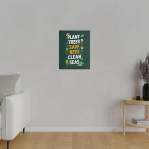Matte Canvas Wall Art - Plant Trees Save Bees - Dipaliz - Posters Prints & Visual Artwork