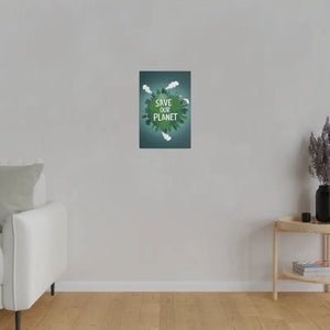 Eco-friendly Matte Canvas - Save our Planet Earth Day Art - Dipaliz - Posters Prints & Visual Artwork