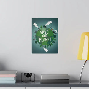 Eco-friendly Matte Canvas - Save our Planet Earth Day Art - Dipaliz - Posters Prints & Visual Artwork