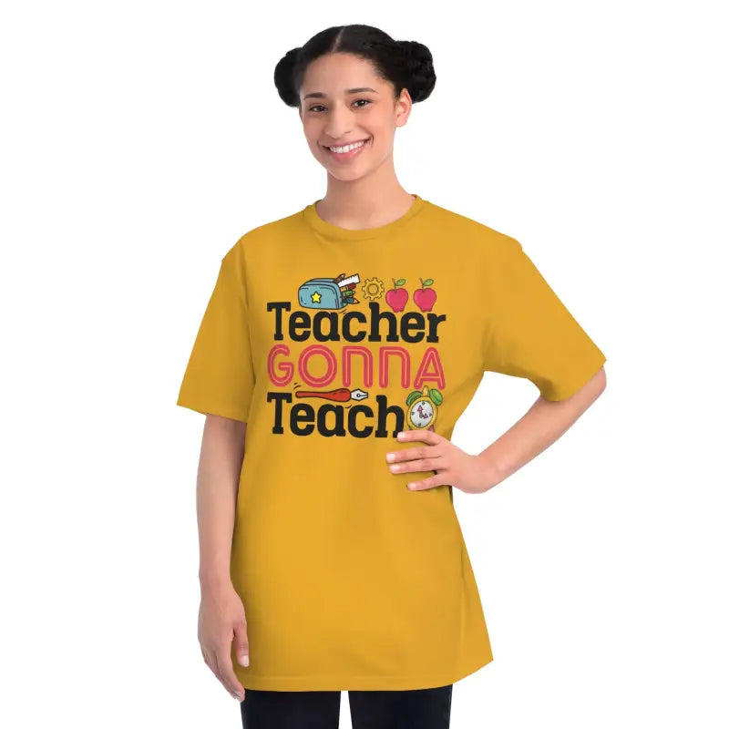 Eco-friendly Teacher Gonna Teach Classic T-shirt - T-shirt