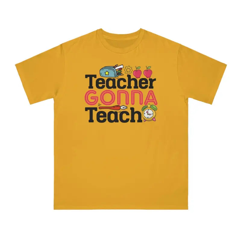 Eco-friendly Teacher Gonna Teach Classic T-shirt - T-shirt