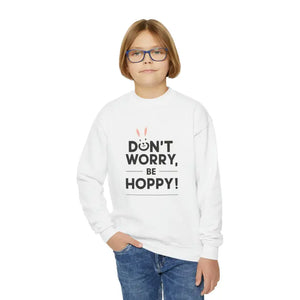 Youth Crewneck Don’t Worry be Hoppy Easter Sweatshirt - Dipaliz - Sweatshirts