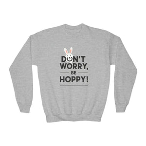 Youth Crewneck Don’t Worry be Hoppy Easter Sweatshirt - Dipaliz - Sweatshirts