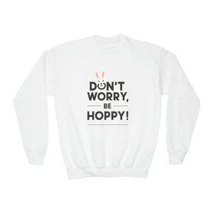 Youth Crewneck Don’t Worry be Hoppy Easter Sweatshirt - Dipaliz - Sweatshirts