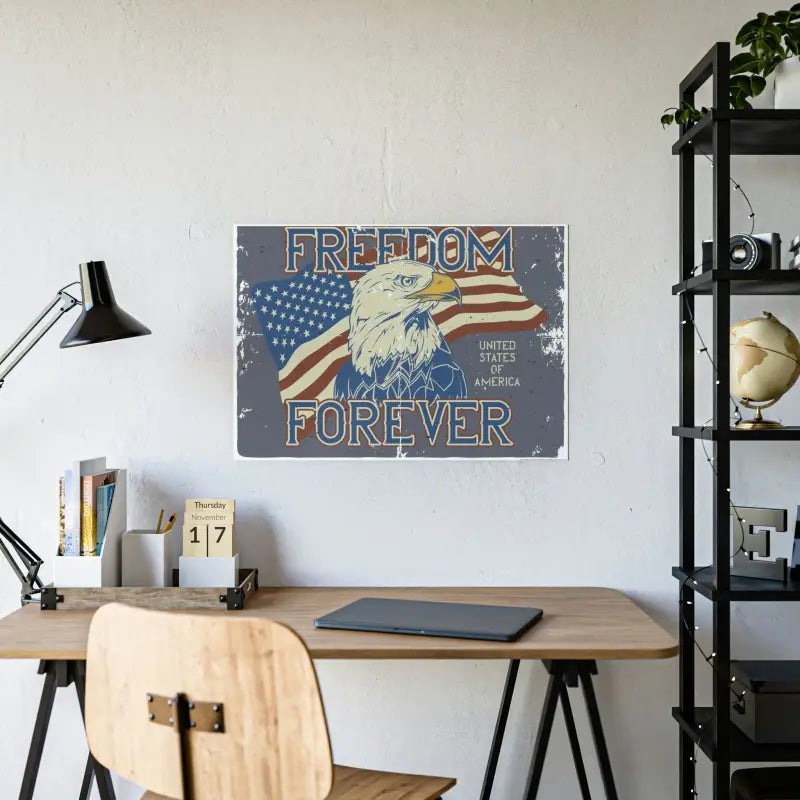 Transform your Home with Freedom Forever Gloss Posters - Poster