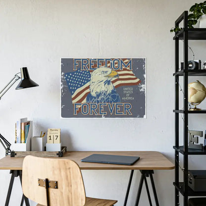 Transform your Home with Freedom Forever Gloss Posters - Poster