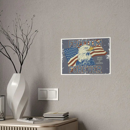 Transform your Home with Freedom Forever Gloss Posters - Poster