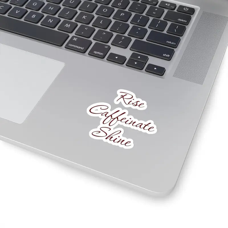 Elevate your Style with Rise Caffeinate Shine Kiss Cut Stickers - Paper Products