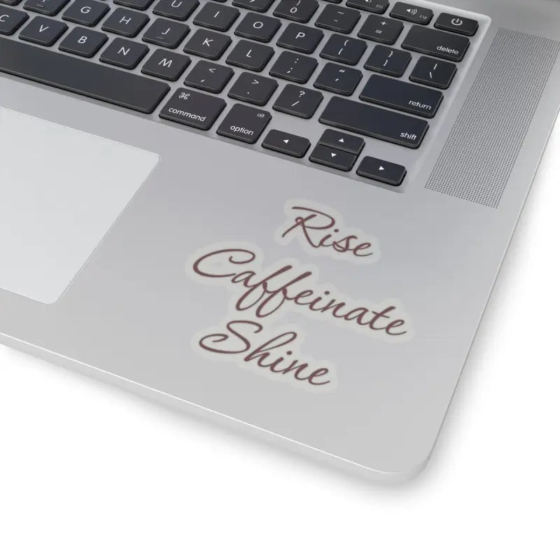 Elevate your Style with Rise Caffeinate Shine Kiss Cut Stickers - Paper Products