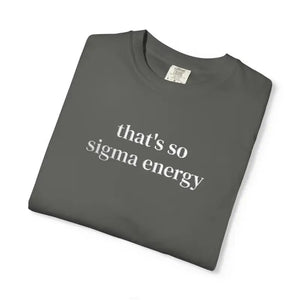 Sigma Energy T-shirt - Trendy Statement Tee - Dipaliz - T-shirts