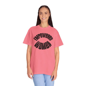Relaxed Comfort Colors Tee - Empowered Women - Dipaliz - T-shirts