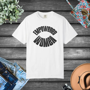 Relaxed Comfort Colors Tee - Empowered Women - Dipaliz - T-shirts