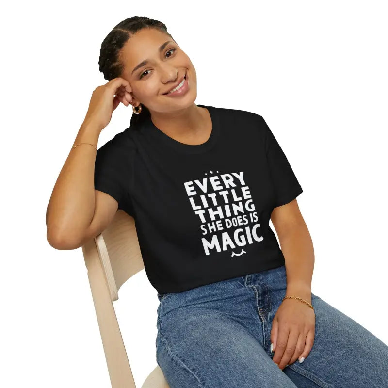 Everything she does is Magic Softstyle T-shirt