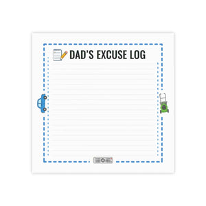 Excuse Log Notepad – Funny Father’s Day Gift - Dipaliz - Sticky Notes