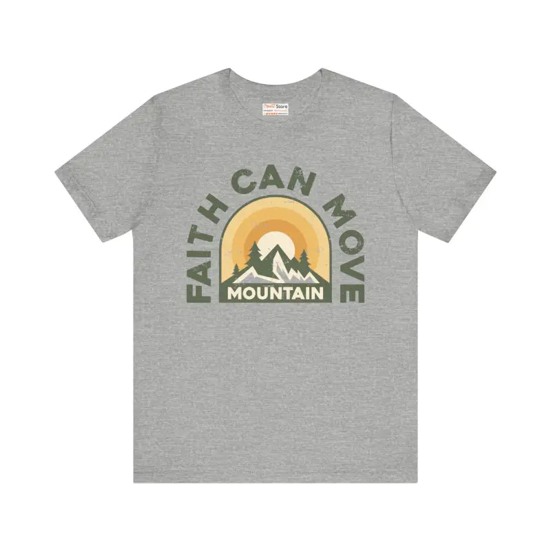 Elevate your Style with Faith can Move Mountains Tee - Athletic Heather / s T-shirt