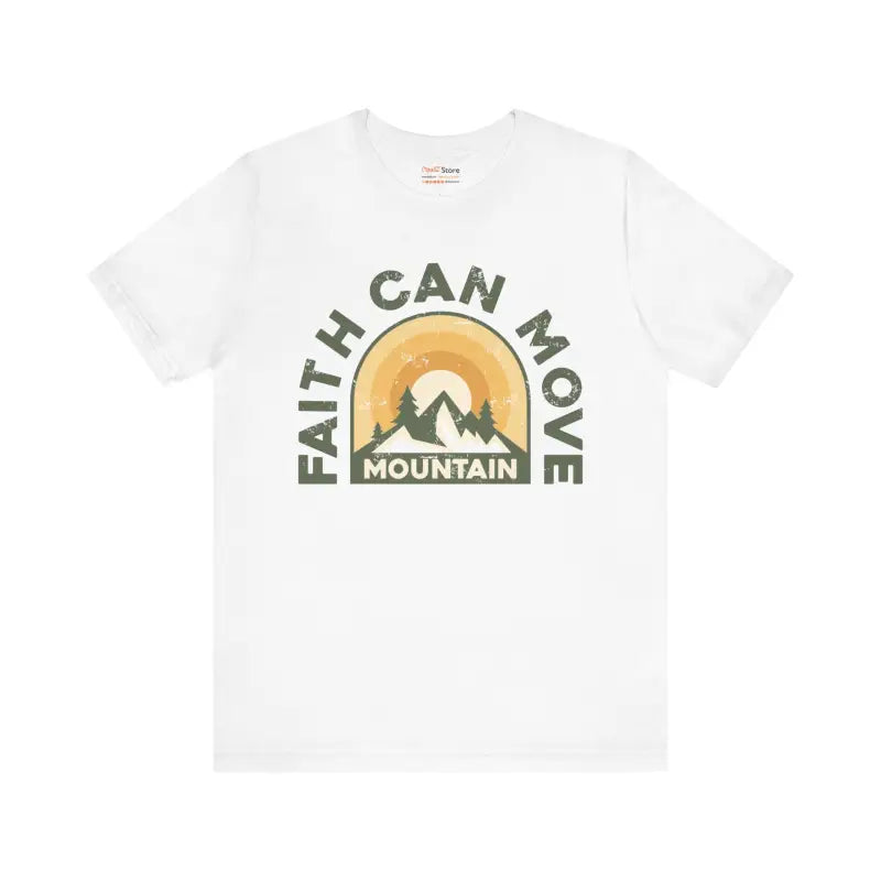 Elevate your Style with Faith can Move Mountains Tee - White / s T-shirt