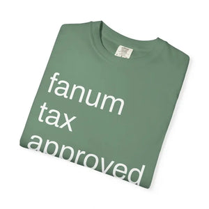 Fanum Tax Approved Tee - Comfortable Everyday Wear - Dipaliz - T-shirts