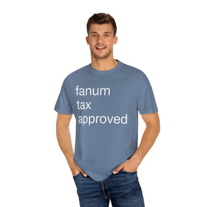 Fanum Tax Approved Tee - Comfortable Everyday Wear - Dipaliz - T-shirts