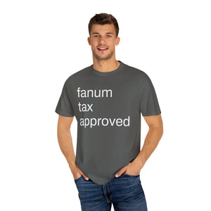 Fanum Tax Approved Tee - Comfortable Everyday Wear - Dipaliz - T-shirts