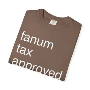 Fanum Tax Approved Tee - Comfortable Everyday Wear - Dipaliz - T-shirts