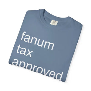 Fanum Tax Approved Tee - Comfortable Everyday Wear - Dipaliz - T-shirts