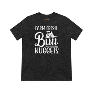Farm Fresh Butt Nuggets Triblend Tee - Unisex Humor Shirt - Dipaliz - T-shirts