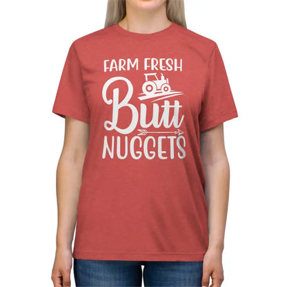 Farm Fresh Butt Nuggets Triblend Tee ?? Unisex Comfort - Red Triblend / s T-shirt