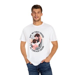 Unisex Cotton Tee - Dad my First Friend Father’s Day Gift - Dipaliz - T-shirts
