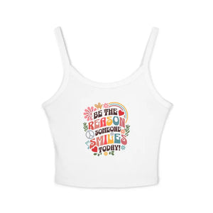 Spaghetti Strap Tank - be the Reason Someone Smiles Today - Dipaliz - Tops