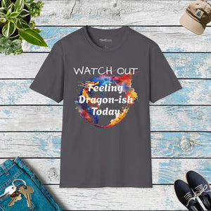 Feeling Dragonish Today Watch out Tee Softstyle t Shirt - Dipaliz - Charcoal / s - T-shirts