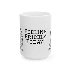 Funny Hedgehog Ceramic Mug - Feeling Prickly Today - Dipaliz - Mugs