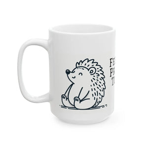 Funny Hedgehog Ceramic Mug - Feeling Prickly Today - Dipaliz - Mugs