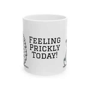 Funny Hedgehog Ceramic Mug - Feeling Prickly Today - Dipaliz - Mugs