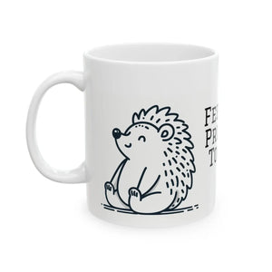 Funny Hedgehog Ceramic Mug - Feeling Prickly Today - Dipaliz - Mugs